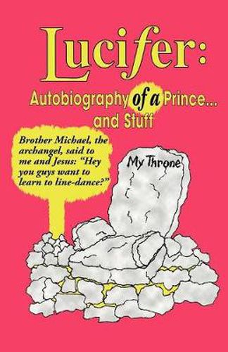 Cover image for Lucifer: Autobiography of a Prince... and Stuff