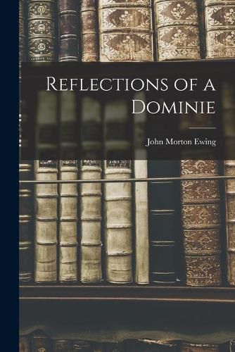 Cover image for Reflections of a Dominie