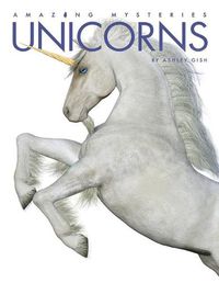 Cover image for Amazing Mysteries: Unicorns