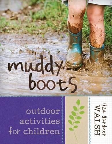 Cover image for Muddy Boots: Outdoor Activities for Children