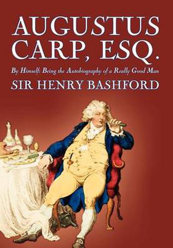 Cover image for Augustus Carp, Esq. by Sir Henry Bashford, Biography & Autobiography