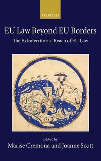 Cover image for EU Law Beyond EU Borders: The Extraterritorial Reach of EU Law