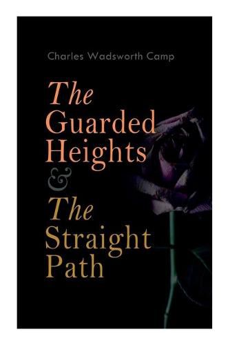 The Guarded Heights & The Straight Path