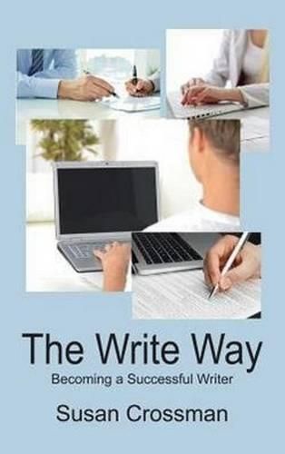 Cover image for The Write Way: Becoming a Successful Writer