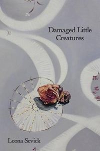 Cover image for Damaged Little Creatures