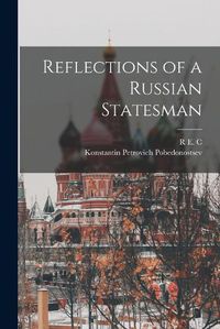 Cover image for Reflections of a Russian Statesman