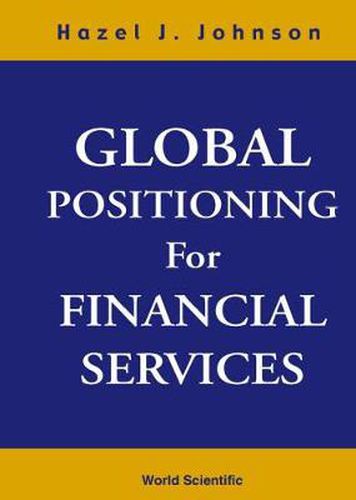 Cover image for Global Positioning For Financial Services