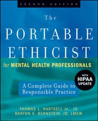 Cover image for The Portable Ethicist for Mental Health Professionals: A Complete Guide to Responsible Practice