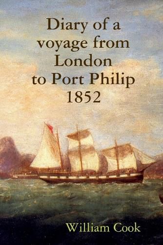 Cover image for Diary of a Voyage from London to Port Philip 1852