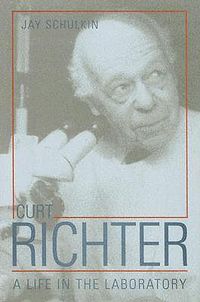 Cover image for Curt Richter: A Life in the Laboratory