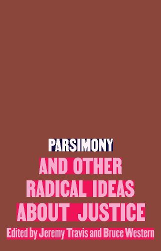 Cover image for Parsimony and Other Radical Ideas About Justice