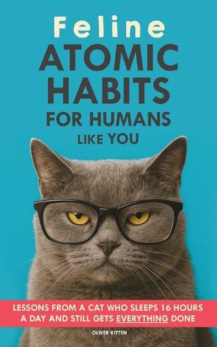 Cover image for Feline Atomic Habits For Humans like You