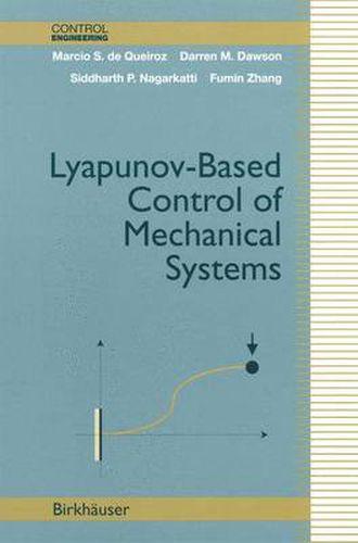 Cover image for Lyapunov-Based Control of Mechanical Systems