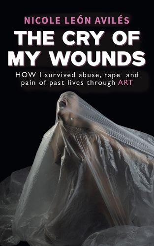Cover image for The Cry of My Wounds