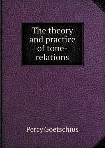 Cover image for The Theory and Practice of Tone-Relations