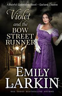 Cover image for Violet and the Bow Street Runner: A Baleful Godmother Novel