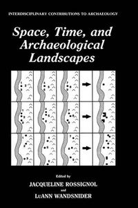 Cover image for Space, Time, and Archaeological Landscapes