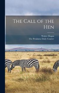 Cover image for The Call of the Hen