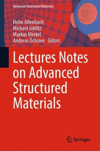 Cover image for Lectures Notes on Advanced Structured Materials