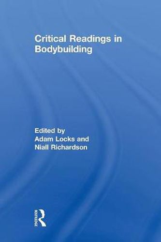 Critical Readings in Bodybuilding