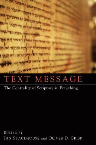 Text Message: The Centrality of Scripture in Preaching