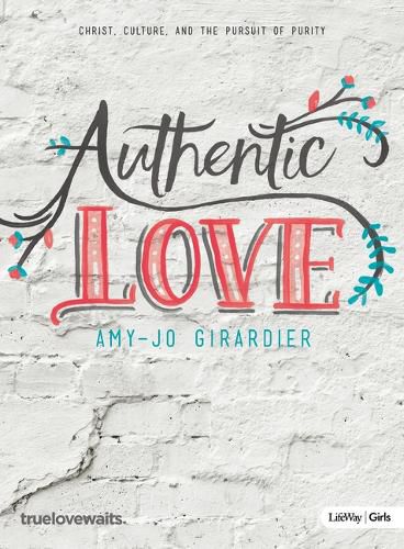 Authentic Love - Bible Study for Girls