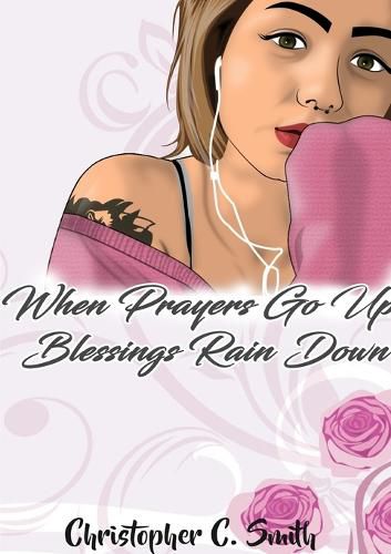 Cover image for When Prayers Go Up Blessings Rain Down