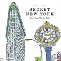 Cover image for Secret New York: Color Your Way to Calm