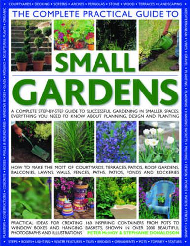 Complete Practical Guide to Small Gardens