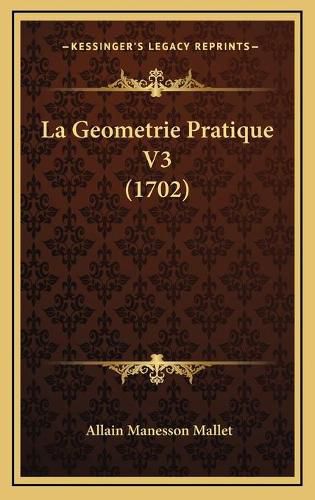 La Geometrie Pratique V3 (1702)