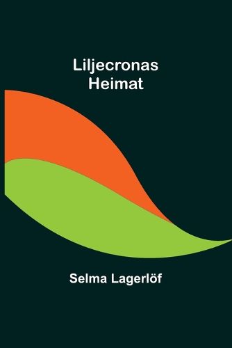 Cover image for Liljecronas Heimat