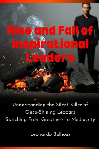 Cover image for Rise and Fall of Inspirational Leaders