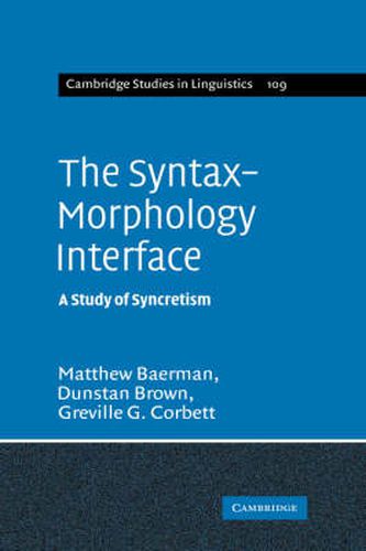 Cover image for The Syntax-Morphology Interface: A Study of Syncretism