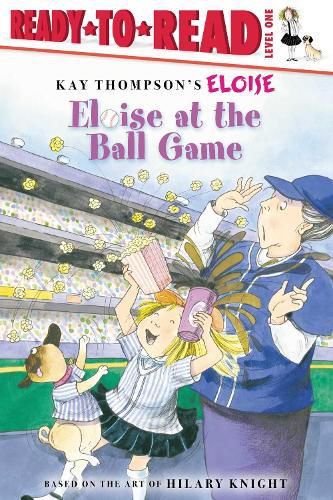 Cover image for Eloise at the Ball Game: Ready-to-Read Level 1