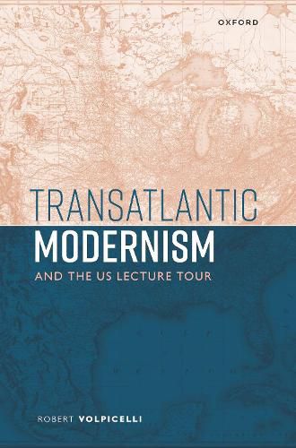 Cover image for Transatlantic Modernism and the US Lecture Tour