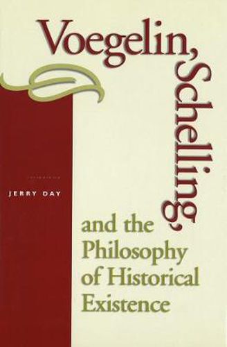 Cover image for Voegelin, Schelling and the Philosophy of Historical Existence