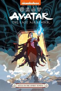 Cover image for Avatar The Last Airbender: Azula in the Spirit Temple (Nickelodeon: Graphic Novel)
