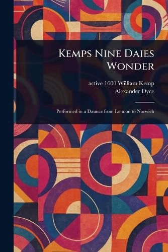 Cover image for Kemps Nine Daies Wonder