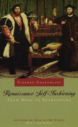 Renaissance Self-fashioning: From More to Shakespeare