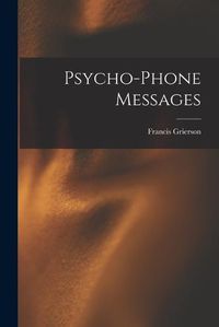 Cover image for Psycho-Phone Messages