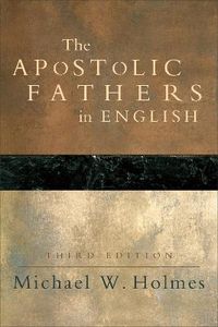 Cover image for The Apostolic Fathers in English