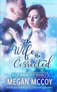 Cover image for The Wife He Corrected