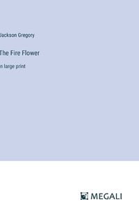 Cover image for The Fire Flower