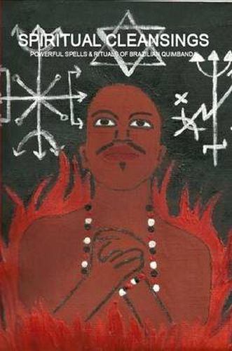 Cover image for Spiritual Cleansings - Powerful Spells & Rituals of Brazilian Quimbanda