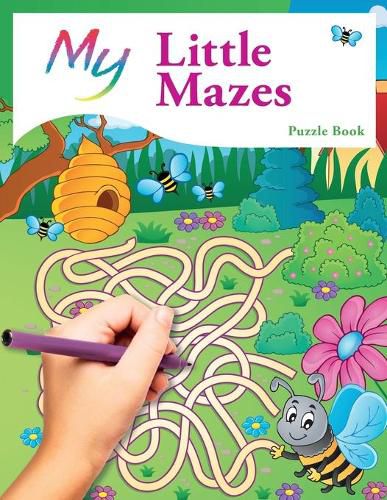 Cover image for My Little Mazes Puzzle Book: Cute Creative Children's Puzzles