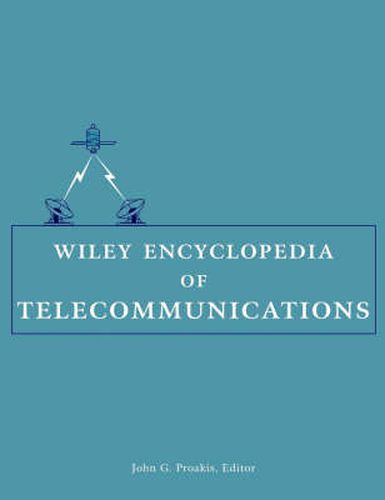 Wiley Encyclopedia of Telecommunications