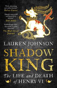 Cover image for Shadow King: The Life and Death of Henry VI