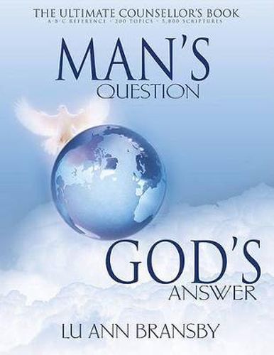 Cover image for Man's Question, God's Answer: The Ultimate Counselor's Book