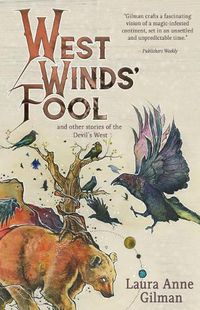 Cover image for West Wind's Fool: and Other Stories of the Devil's West
