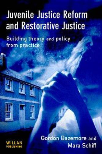 Cover image for Juvenile Justice Reform and Restorative Justice